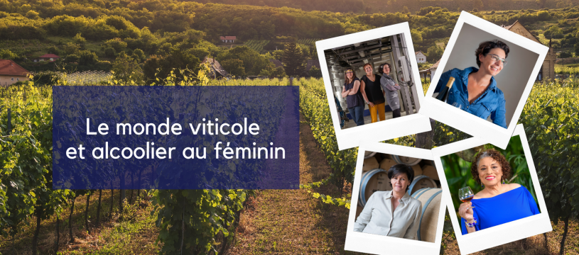 Le monde viticole et alcoolier au féminin